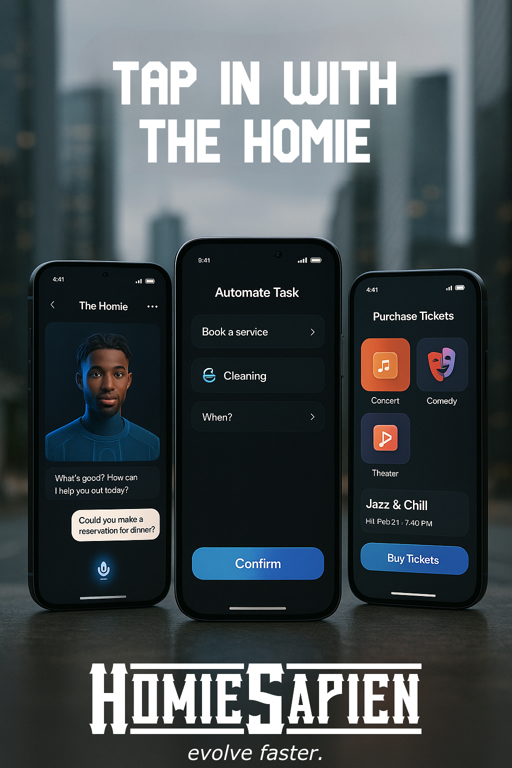 The Homie: Your AI That Gets You